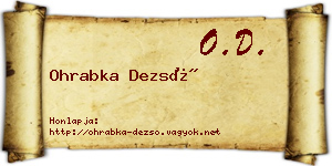 Ohrabka Dezső névjegykártya